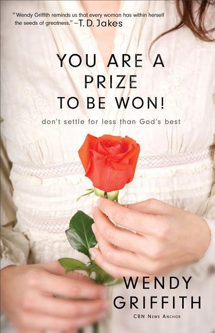 Cover: 9780800725211 | You Are a Prize to be Won! - Don`t Settle for Less Than God`s Best