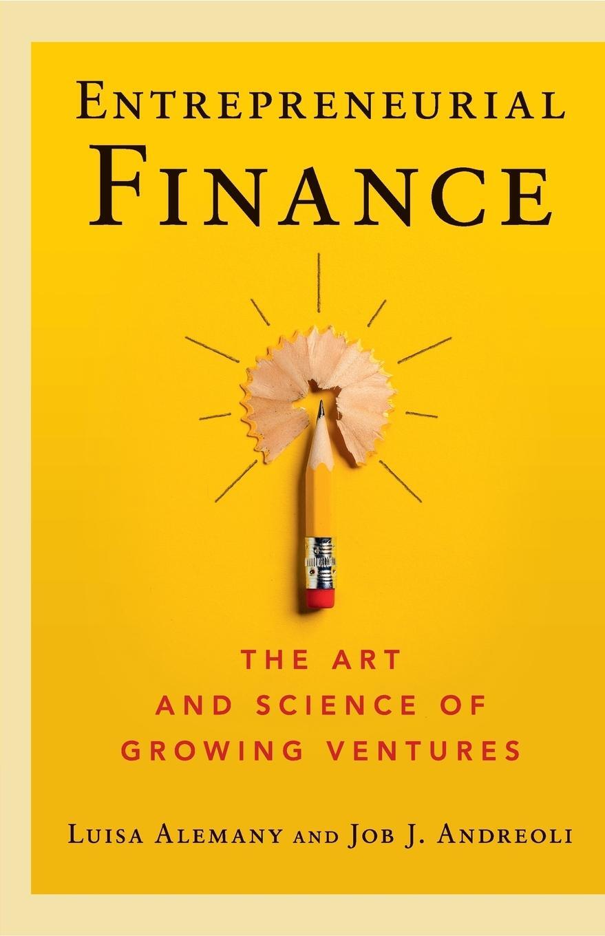Cover: 9781108431859 | Entrepreneurial Finance | The Art and Science of Growing Ventures