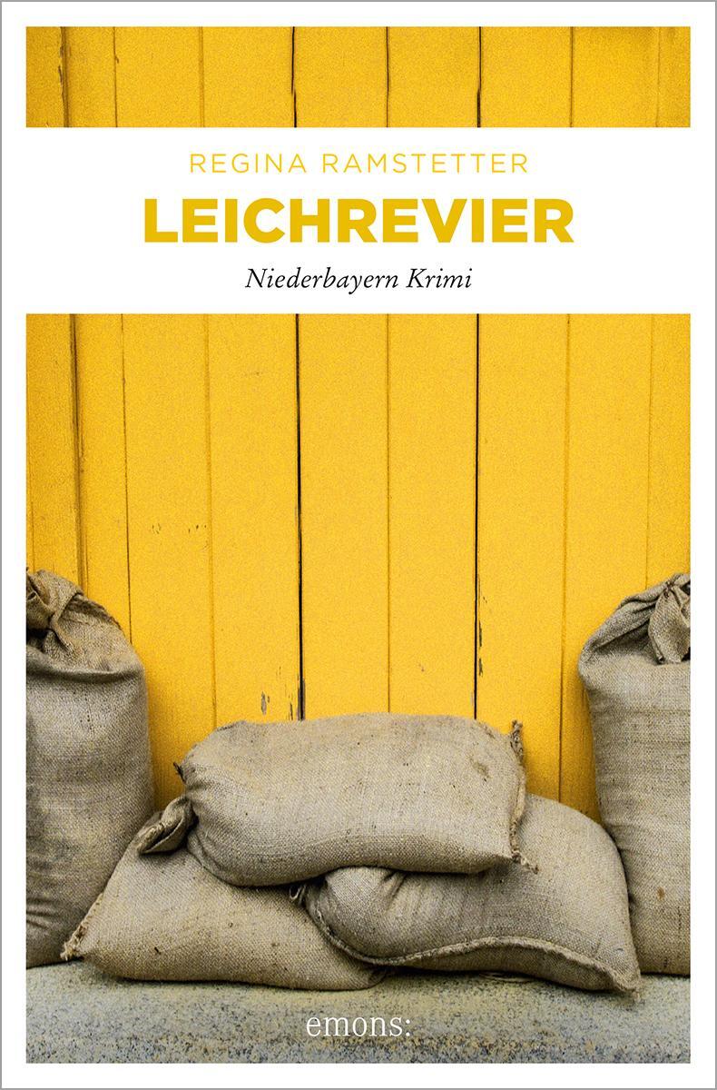 Cover: 9783954512942 | Leichrevier | Regina Ramstetter | Taschenbuch | Niederbayern Krimi