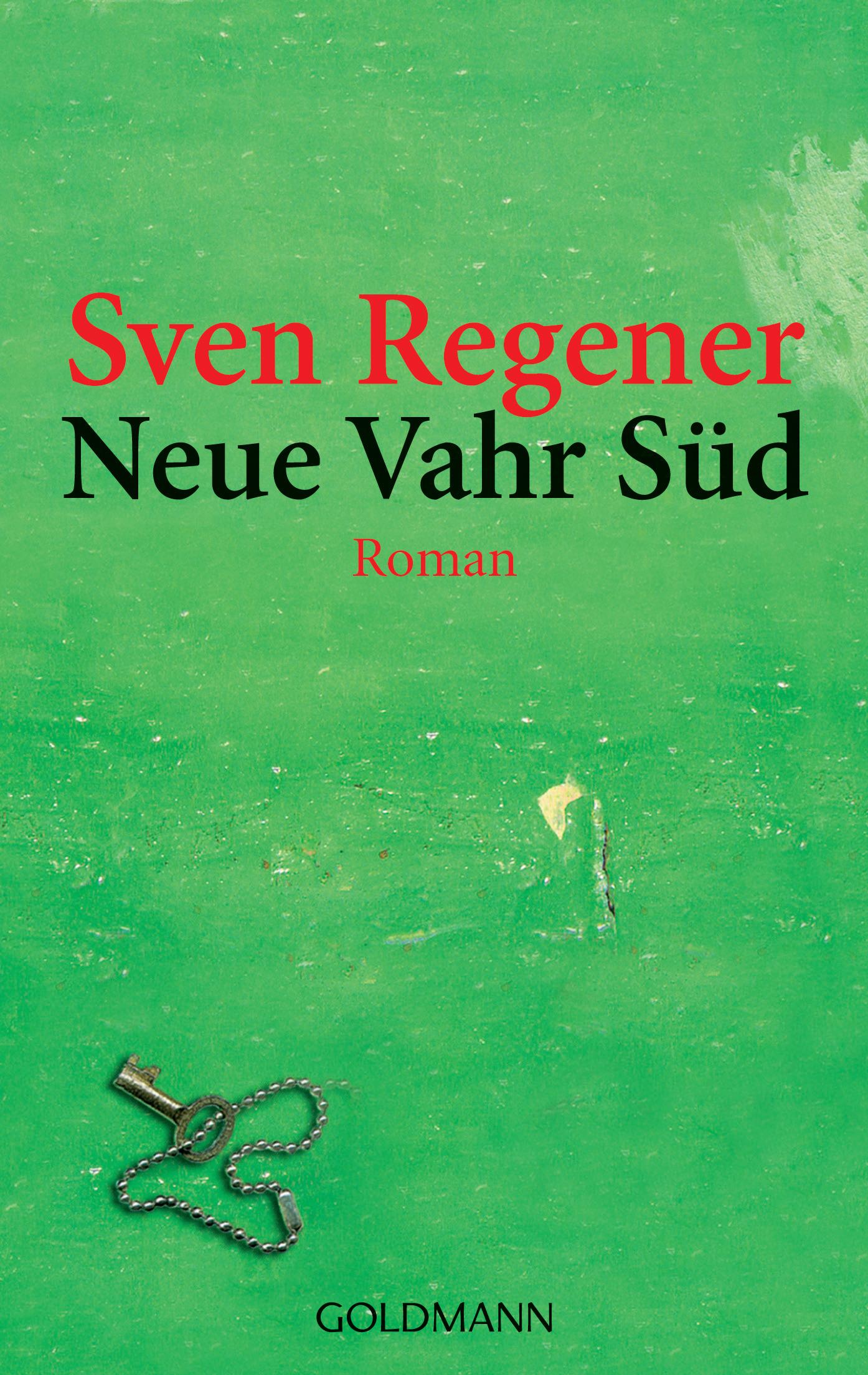 Cover: 9783442459919 | Neue Vahr Süd | Roman | Sven Regener | Taschenbuch | 633 S. | Deutsch