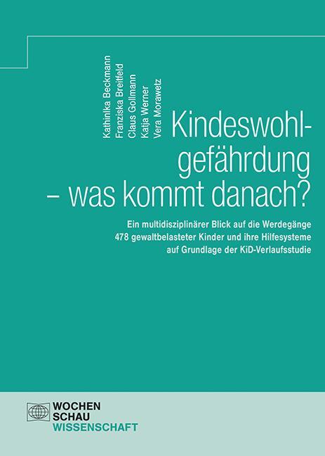Cover: 9783734411588 | Kindeswohlgefährdung - was kommt danach? | Kathinka Beckmann (u. a.)
