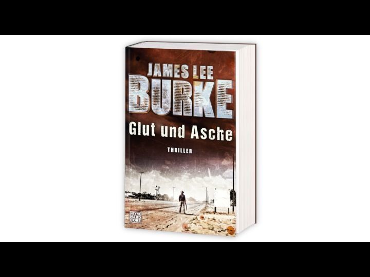 Bild: 9783453676800 | Glut und Asche | Thriller | James Lee Burke | Taschenbuch | 704 S.