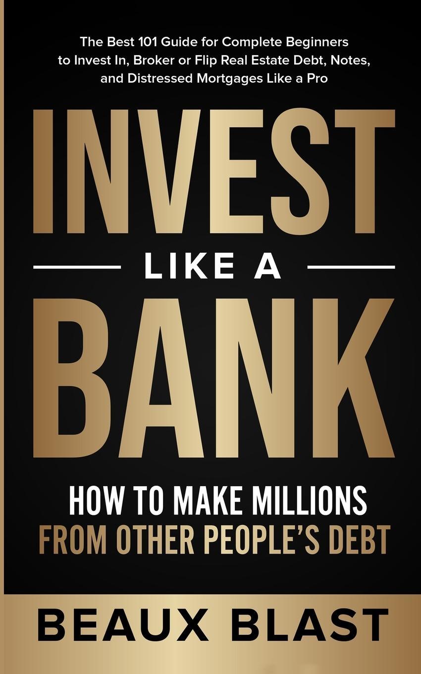 Cover: 9781953493040 | Invest Like a Bank | Beaux Blast | Taschenbuch | Paperback | Englisch