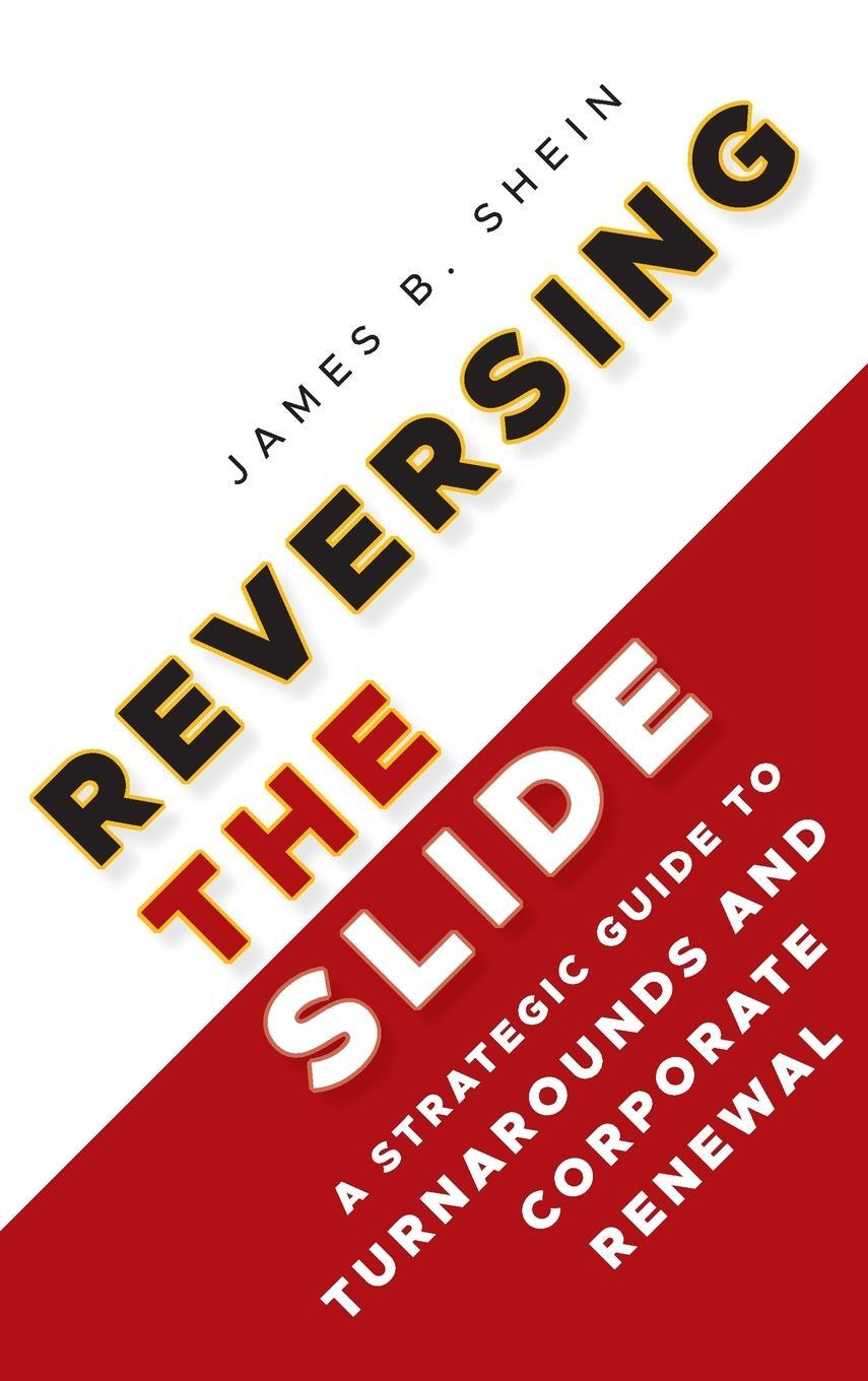 Cover: 9780470933244 | Reversing the Slide | James B Shein | Buch | 384 S. | Englisch | 2011