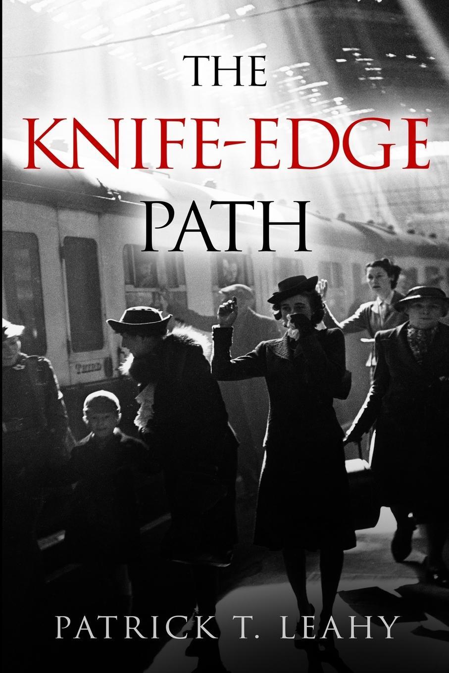 Cover: 9789493056329 | The Knife-Edge Path | Patrick T. Leahy | Taschenbuch | Paperback