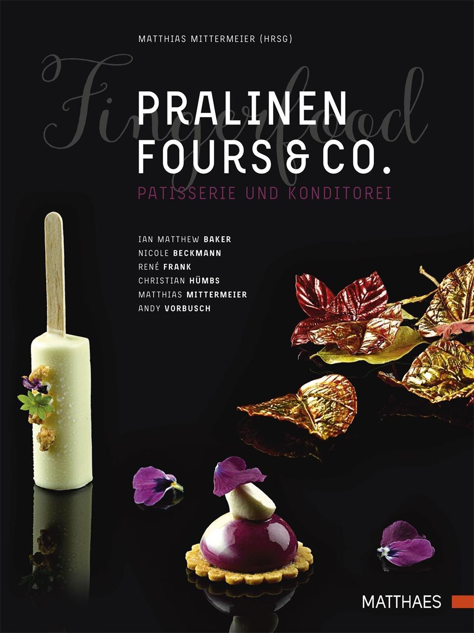 Cover: 9783985410231 | Pralinen, Fours &amp; Co. | Kreative Spitzenpatisserie | Baker (u. a.)