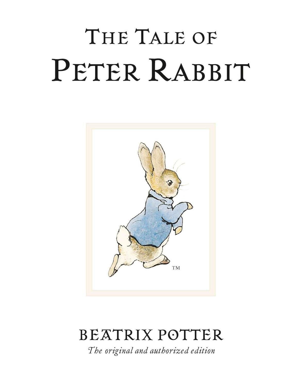 Cover: 9780723247708 | The Tale of Peter Rabbit | The original and authorized edition | Buch