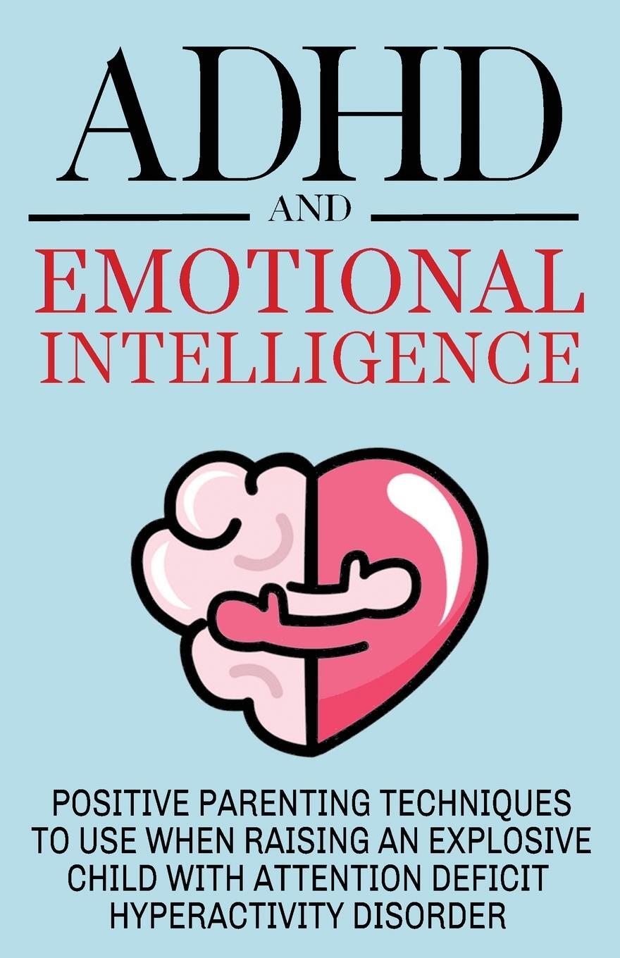 Cover: 9789730379204 | ADHD and Emotional Intelligence Positive Parenting Techniques to...