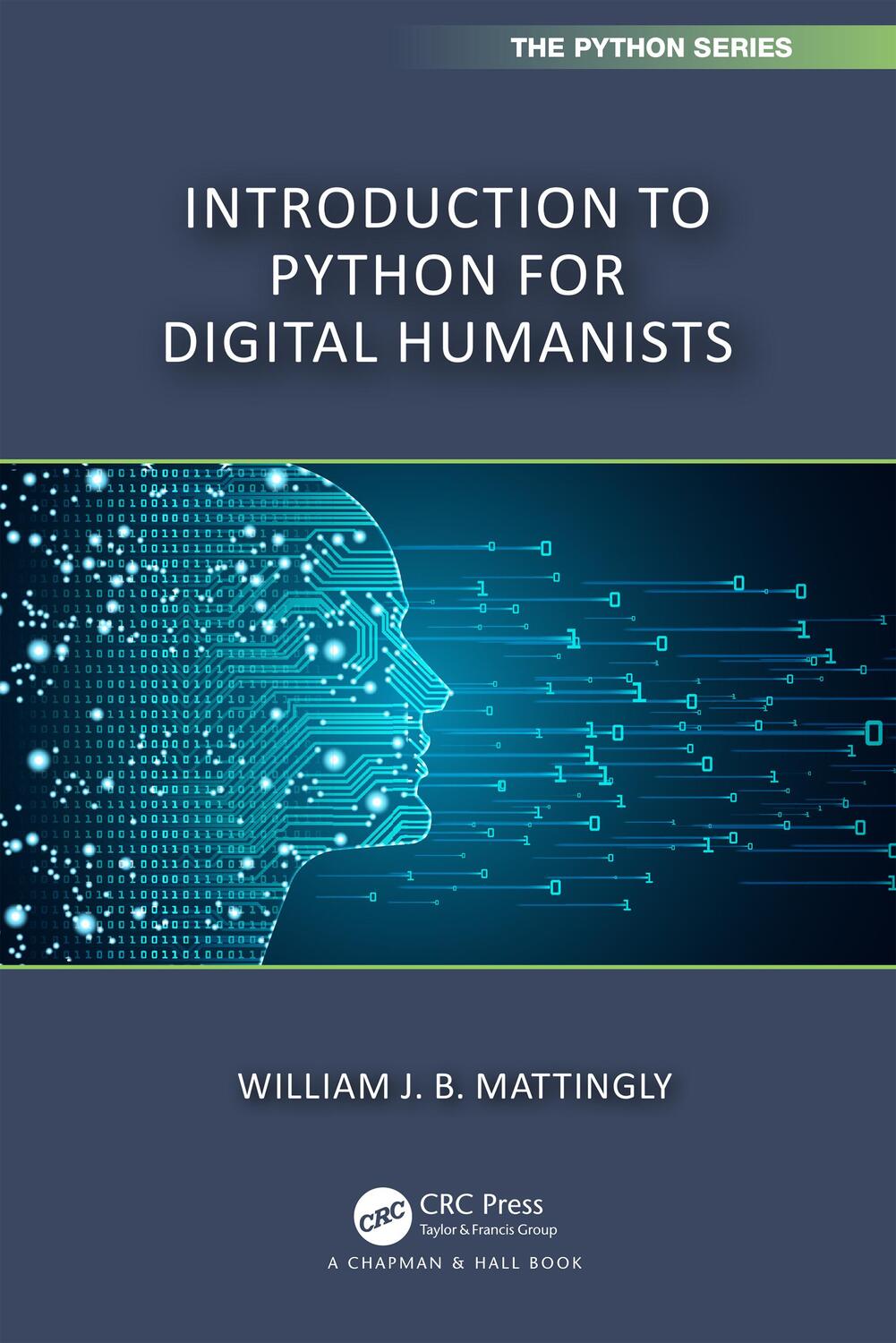 Cover: 9781032378374 | Introduction to Python for Humanists | William Mattingly | Taschenbuch