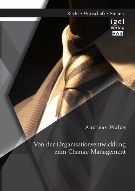 Cover: 9783954851133 | Von der Organisationsentwicklung zum Change Management | Andreas Walde