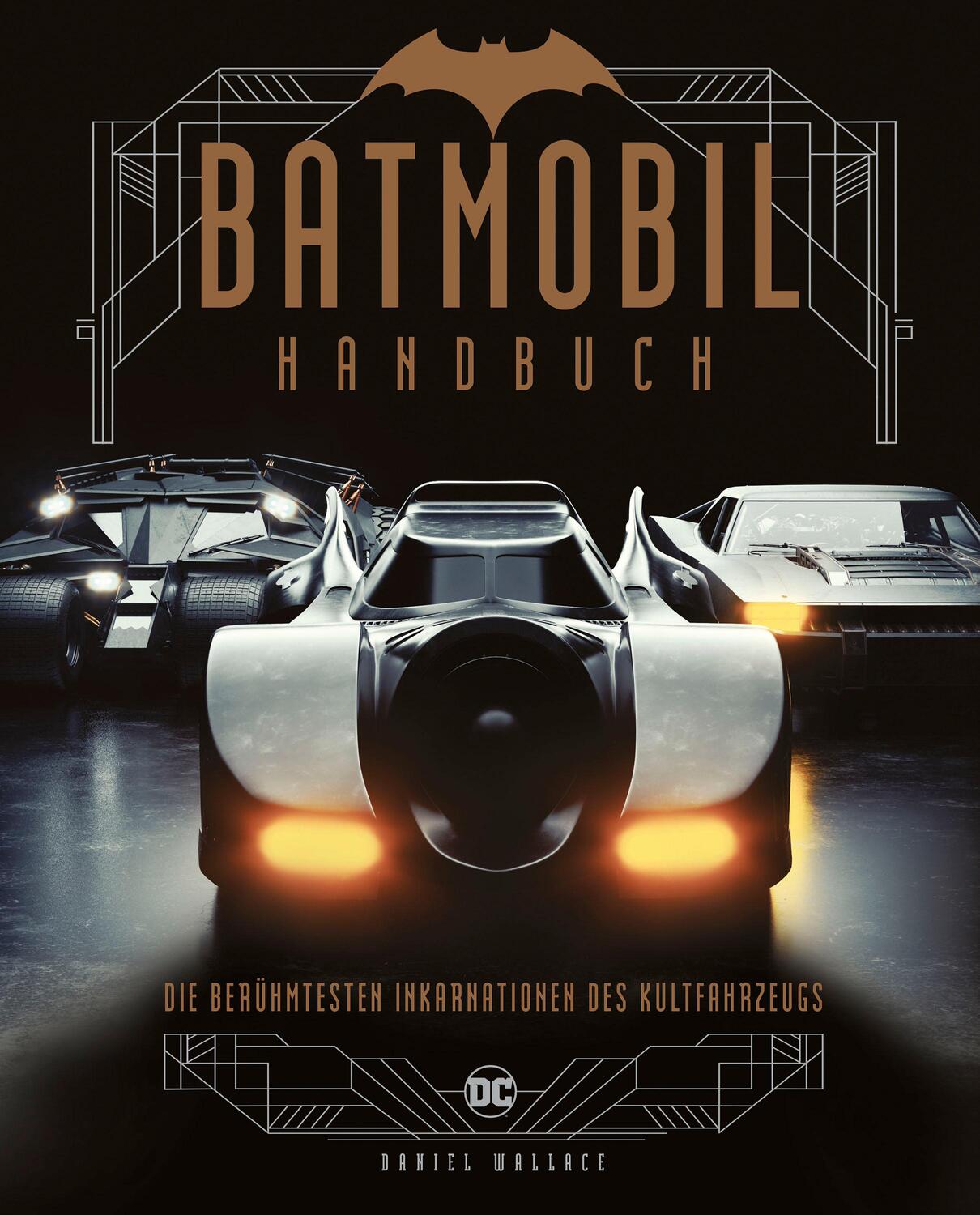 Cover: 9783966588782 | Batmobil Handbuch | Die berühmtesten Inkarnationen des Kultfahrzeugs
