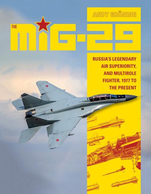 Cover: 9780764355219 | The MiG-29 | Andy Groening | Buch | Gebunden | Englisch | 2018