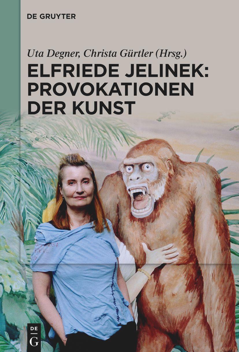 Cover: 9783111356204 | Elfriede Jelinek: Provokationen der Kunst | Christa Gürtler (u. a.)