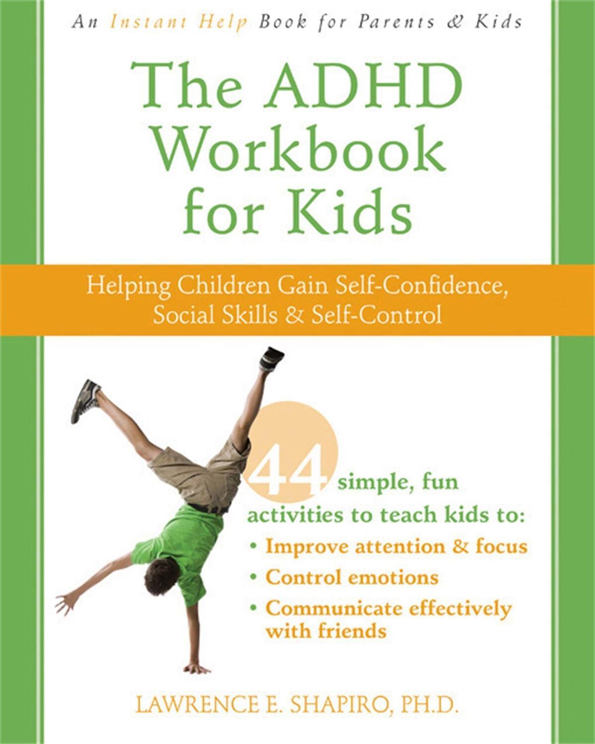 Cover: 9781572247666 | The ADHD Workbook for Kids | Lawrence E Shapiro | Taschenbuch | 2010