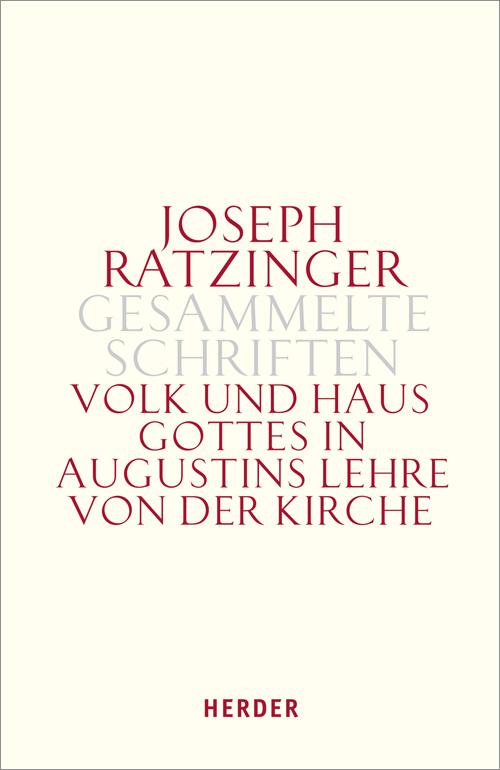 Cover: 9783451340536 | Volk und Haus Gottes in Augustins Lehre von der Kirche | Ratzinger