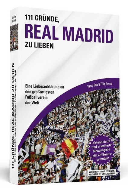 Cover: 9783942665261 | 111 Gründe, Real Madrid zu lieben | Kerry Hau (u. a.) | Taschenbuch