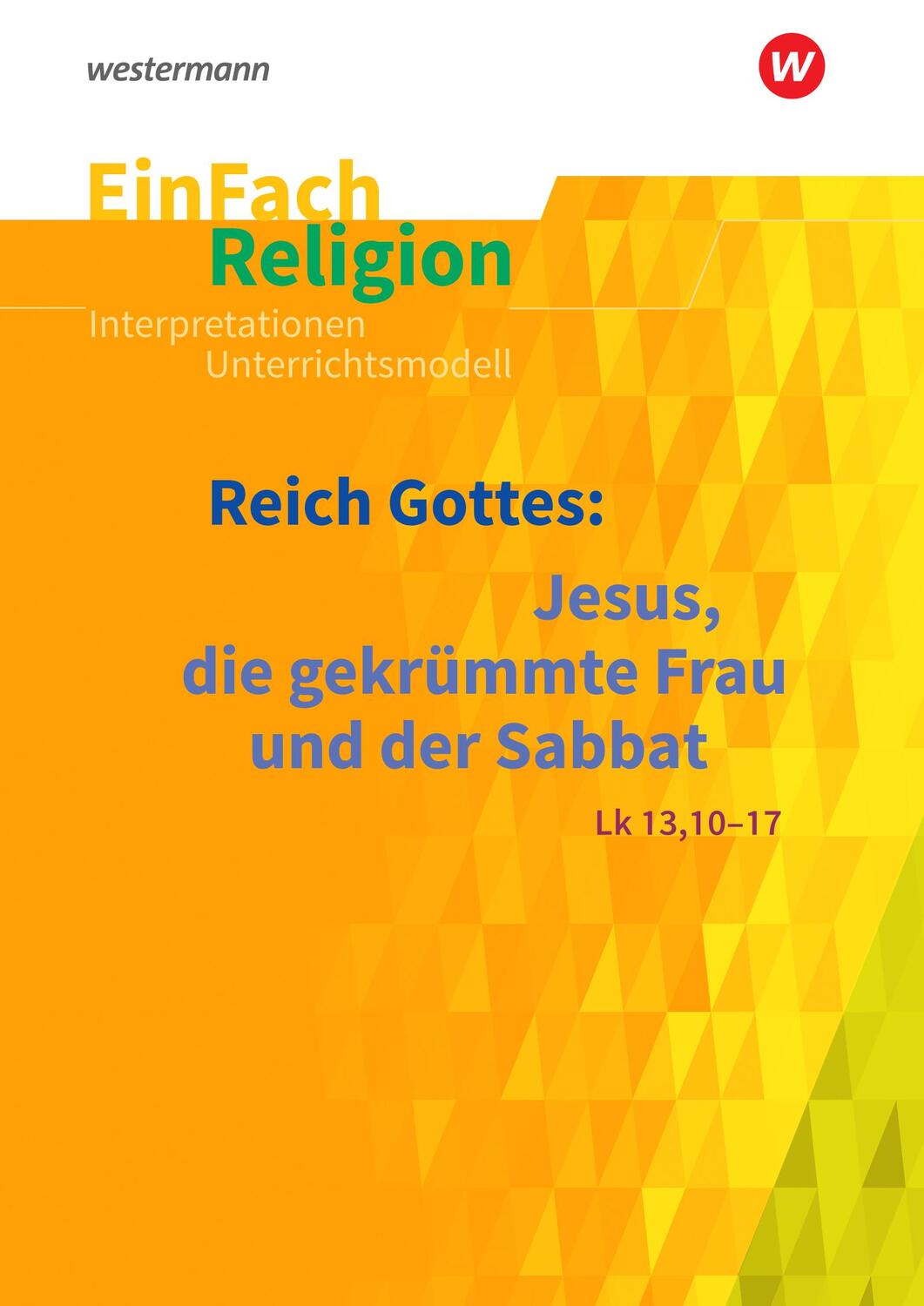 Cover: 9783140536295 | EinFach Religion / Unterrichtsbausteine Klassen 5 - 13 | Flottmeier