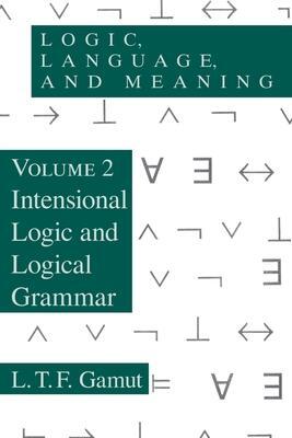 Cover: 9780226280882 | Logic, Language, and Meaning, Volume 2 | L. T. F. Gamut | Taschenbuch
