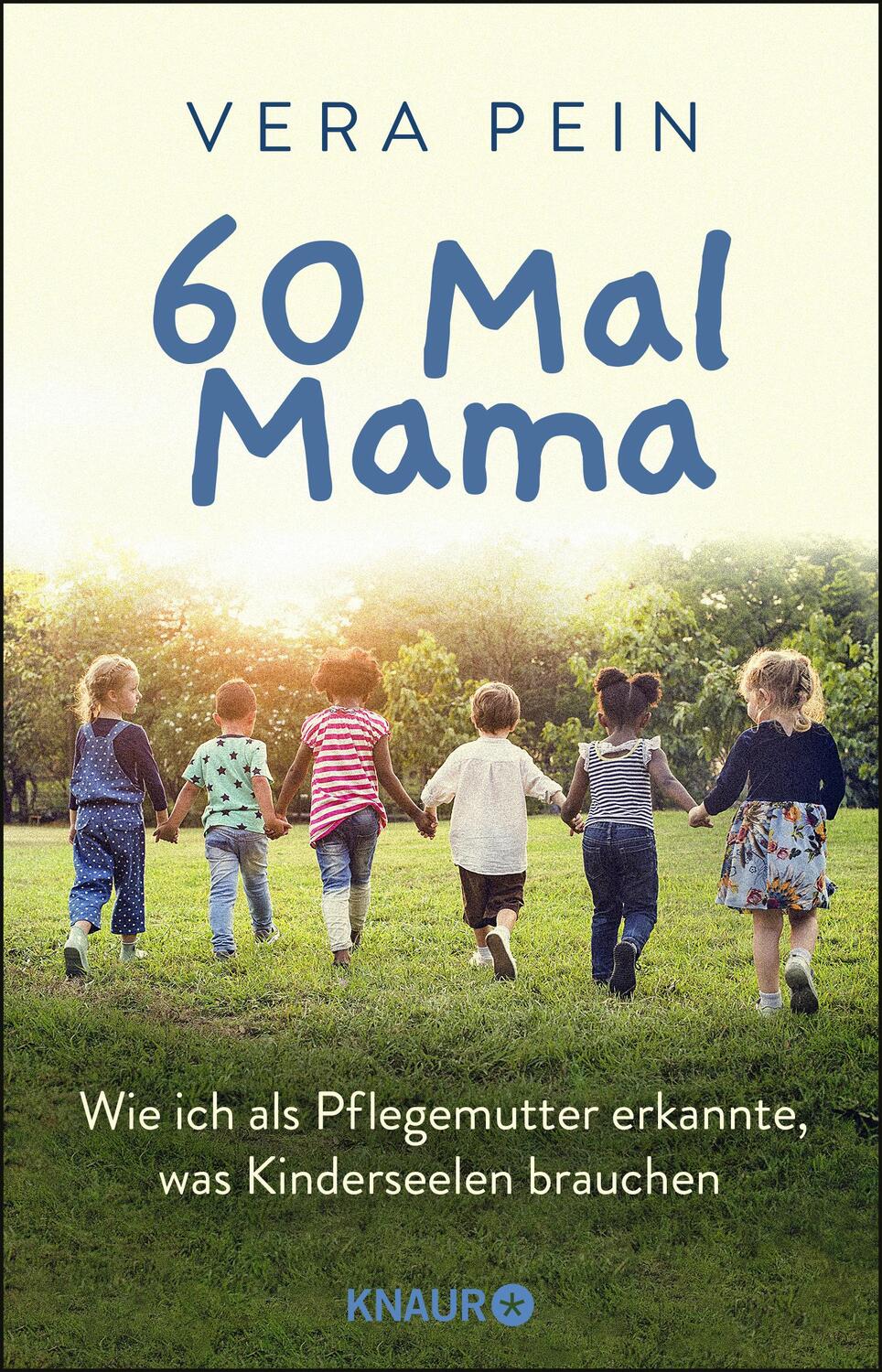 Cover: 9783426214688 | 60 Mal Mama | Vera Pein (u. a.) | Taschenbuch | Deutsch | 2019 | Knaur