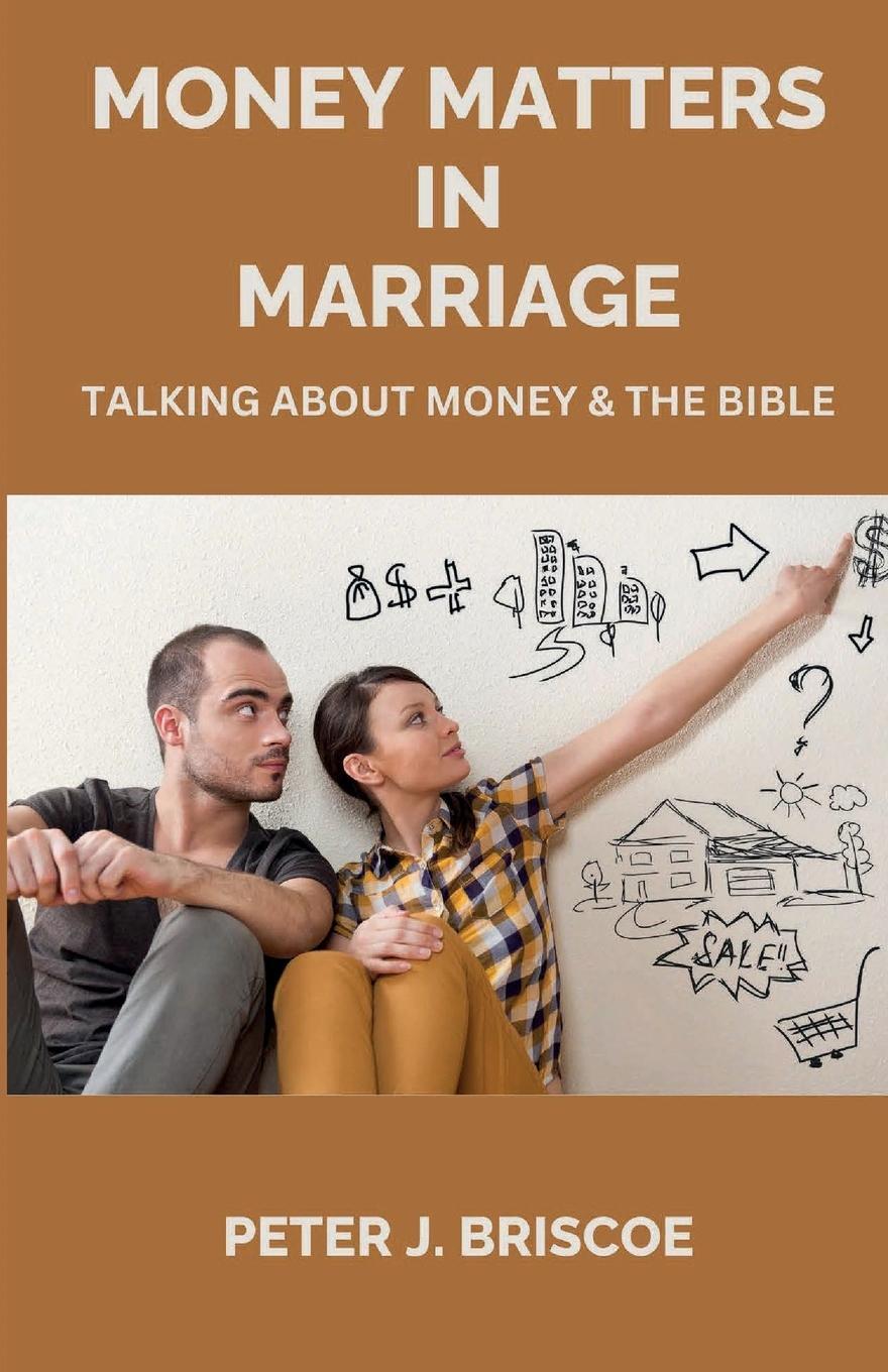 Cover: 9789083228587 | MONEY MATTERS IN MARRIAGE | Peter J. Briscoe | Taschenbuch | Paperback