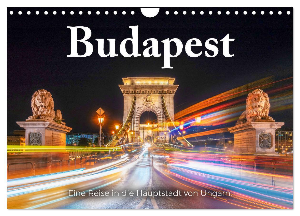 Cover: 9783675418974 | Budapest - Eine Reise in die Hauptstadt von Ungarn. (Wandkalender...