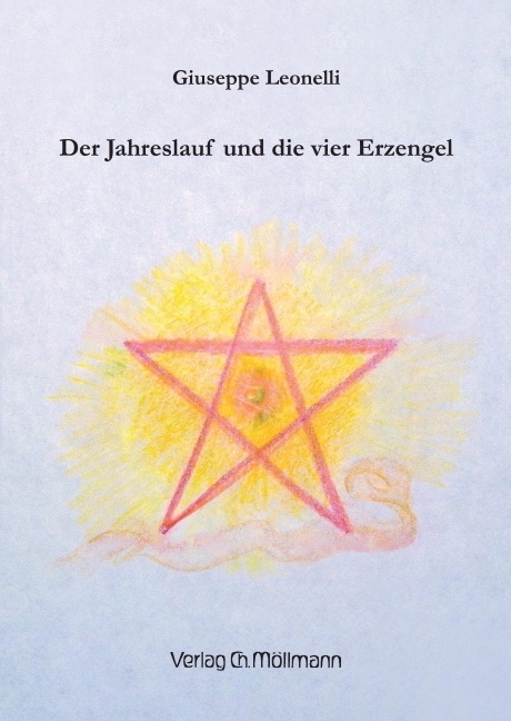 Cover: 9783899793055 | Der Jahreslauf und die vier Erzengel | Giuseppe Leonelli | Buch | 2019