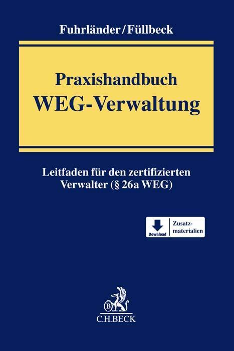 Cover: 9783406771705 | Praxishandbuch WEG-Verwaltung | Cathrin Fuhrländer (u. a.) | Buch