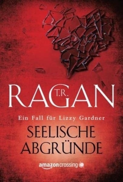 Cover: 9781477827789 | Seelische Abgründe | T. R. Ragan | Taschenbuch | Deutsch