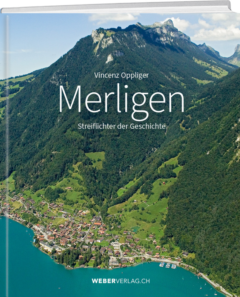 Cover: 9783038184126 | Merligen - Streiflichter aus der Geschichte | Vincenz Oppliger | Buch