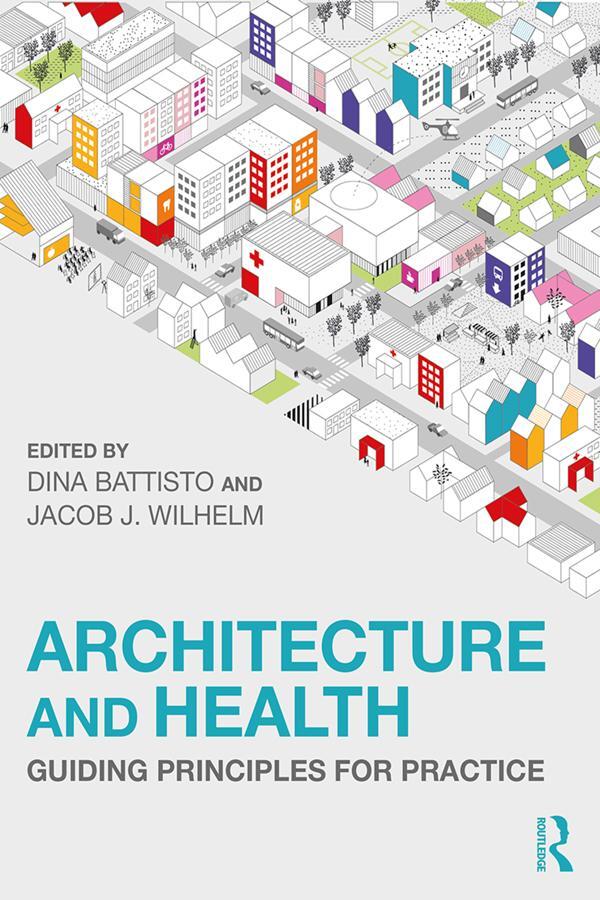 Cover: 9780367075224 | Architecture and Health | Guiding Principles for Practice | Buch