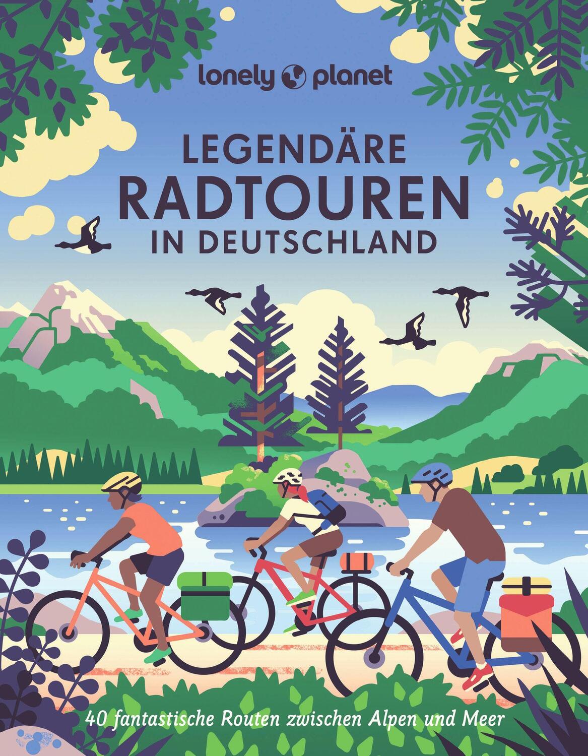 Cover: 9783829731973 | LONELY PLANET Bildband Legendäre Radtouren in Deutschland | Buch