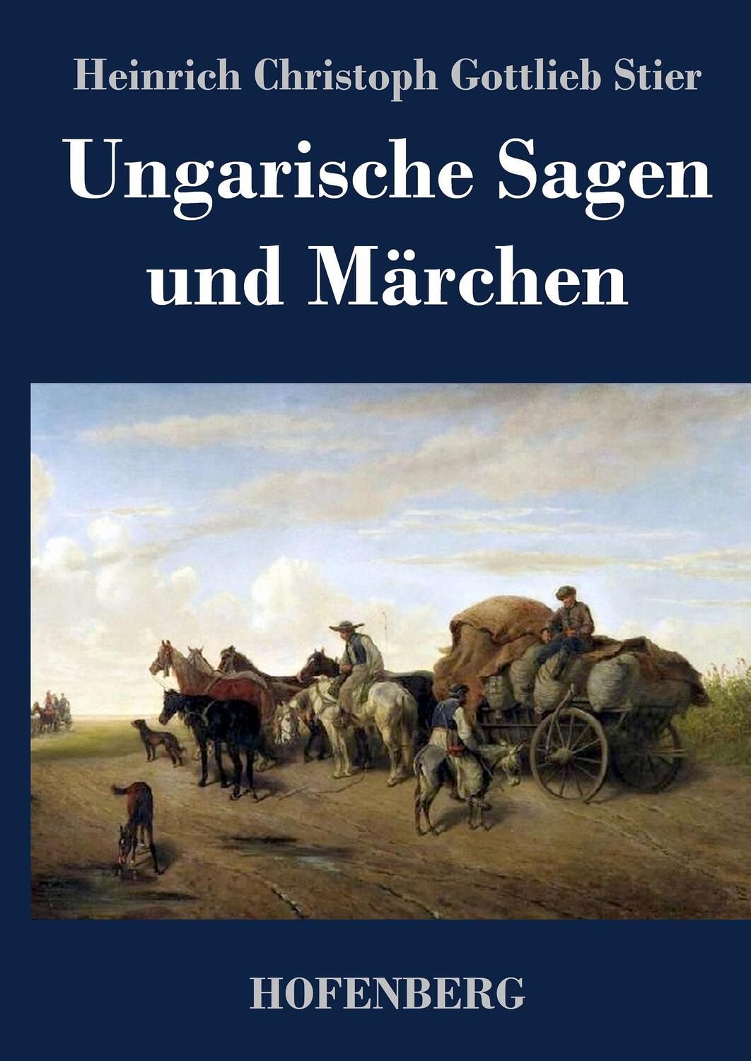 Cover: 9783843040105 | Ungarische Sagen und Märchen | Heinrich Christoph Gottlieb Stier