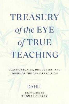 Cover: 9781645470786 | Treasury of the Eye of True Teaching: Classic Stories, Discourses,...