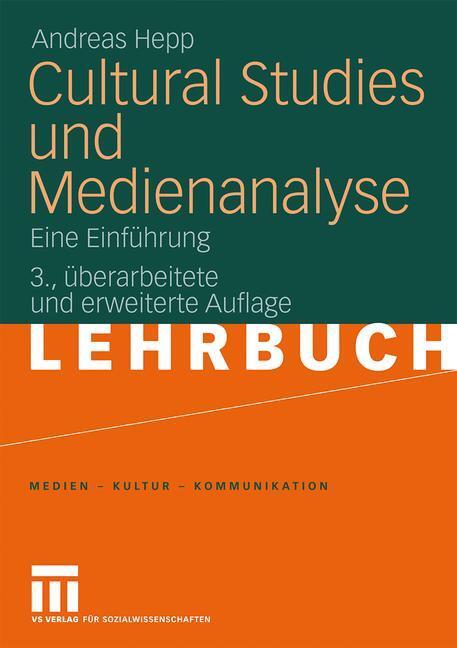 Cover: 9783531155432 | Cultural Studies und Medienanalyse | Eine Einführung | Andreas Hepp