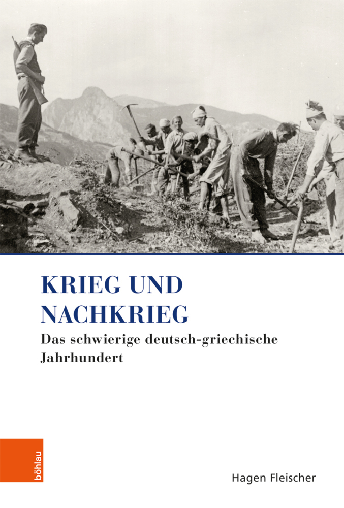 Cover: 9783412517892 | Krieg und Nachkrieg | Das schwierige deutsch-griechische Jahrhundert