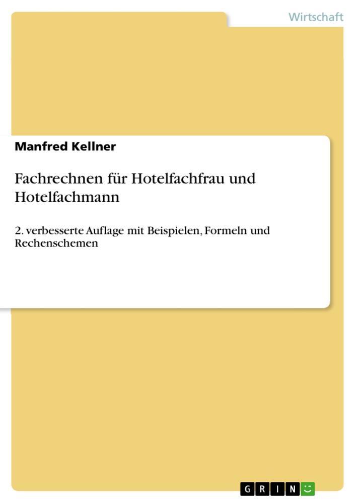 Cover: 9783668262171 | Fachrechnen für Hotelfachfrau und Hotelfachmann | Manfred Kellner