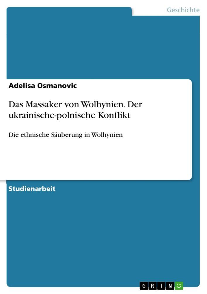 Cover: 9783346124166 | Das Massaker von Wolhynien. Der ukrainische-polnische Konflikt | Buch