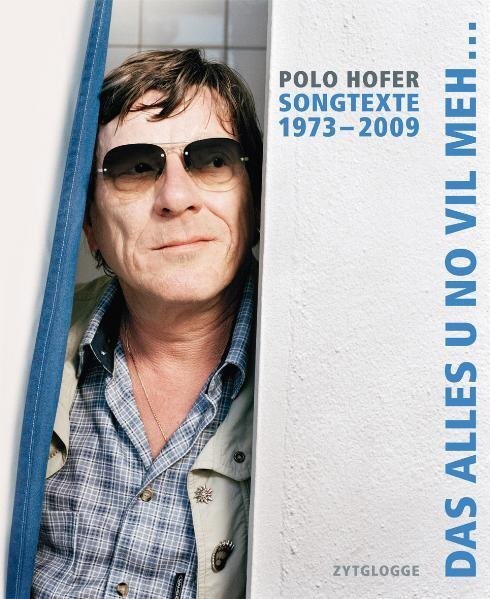 Cover: 9783729608030 | Das alles u no vil meh... | Polo Hofer: Songtexte 1973-2009 | Buch