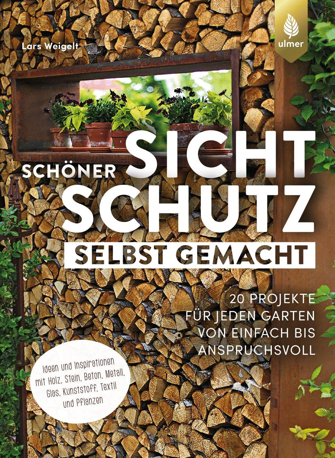 Cover: 9783818612757 | Schöner Sichtschutz selbst gemacht | Lars Weigelt | Taschenbuch | 2021