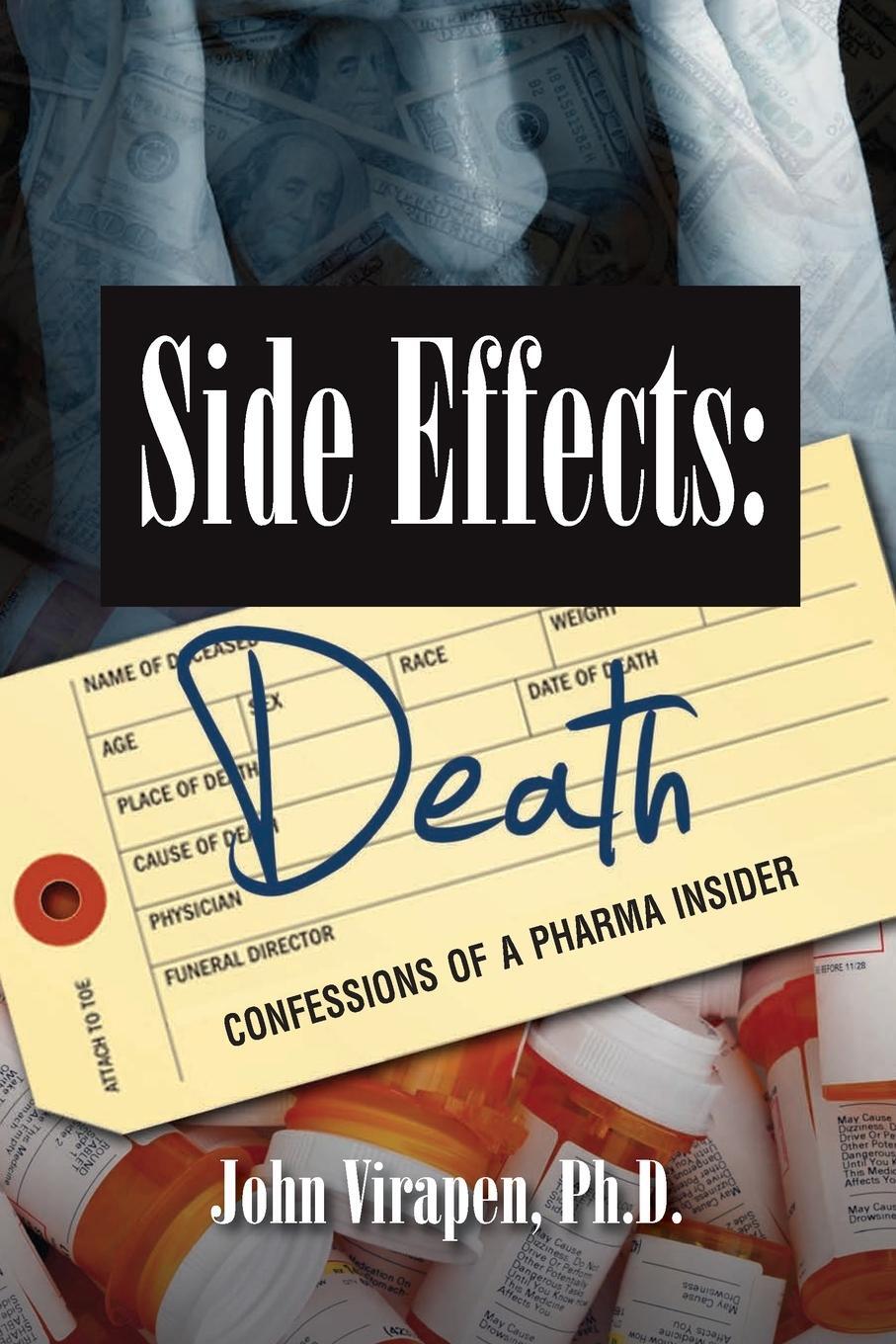 Cover: 9781948323109 | Side Effects | Death-Confessions of a Pharma Insider | John Virapen