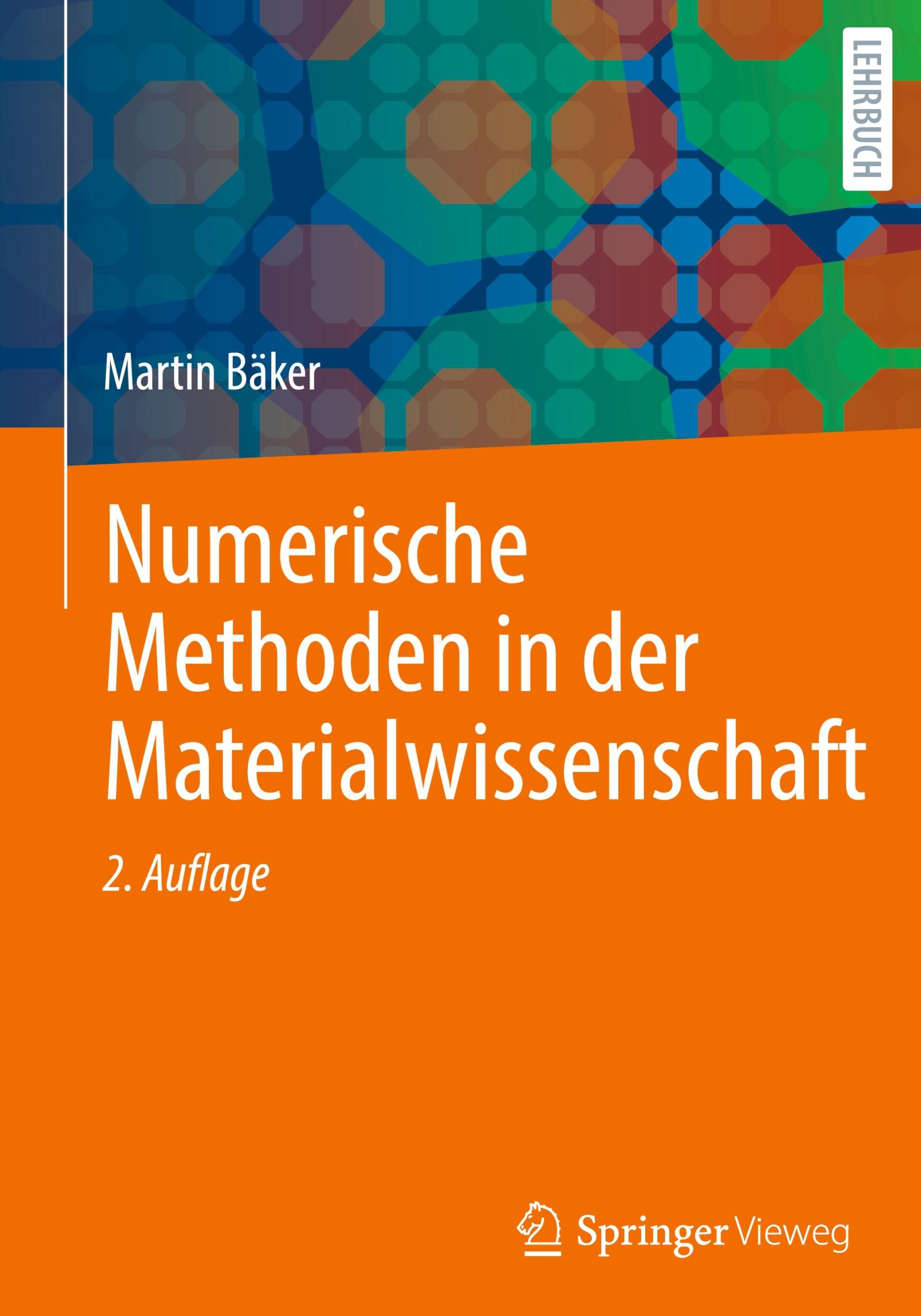 Cover: 9783658452605 | Numerische Methoden in der Materialwissenschaft | Martin Bäker | Buch