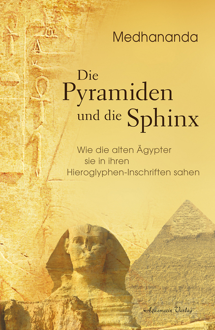 Cover: 9783894278311 | Die Pyramiden und die Sphinx | Medhananda | Buch | Deutsch | 2018