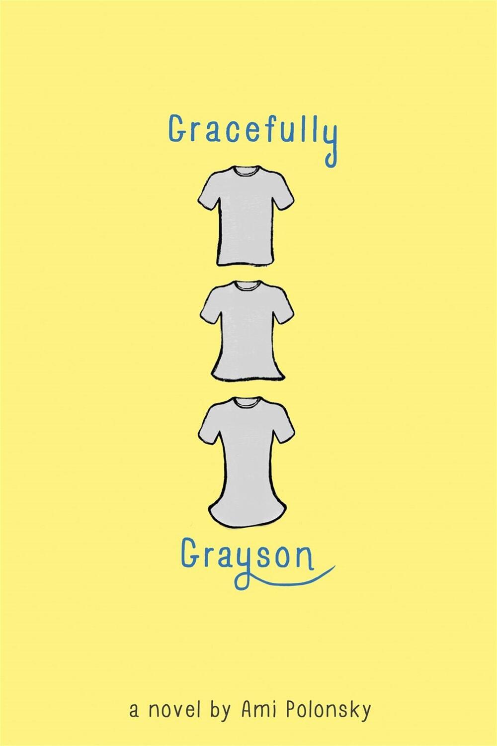 Cover: 9781484723654 | Gracefully Grayson | Ami Polonsky | Taschenbuch | Englisch | 2016