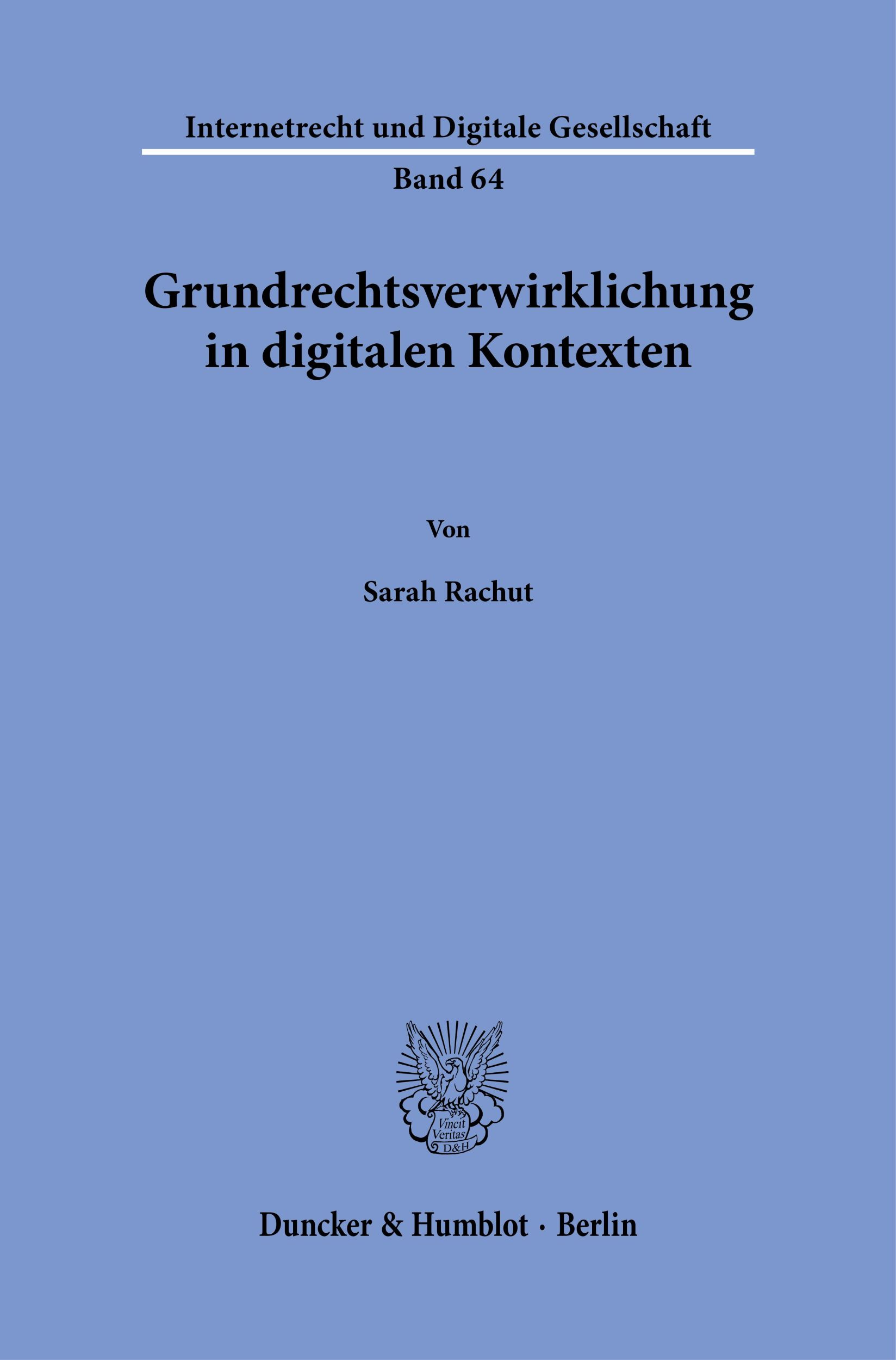 Cover: 9783428193059 | Grundrechtsverwirklichung in digitalen Kontexten | Sarah Rachut | Buch