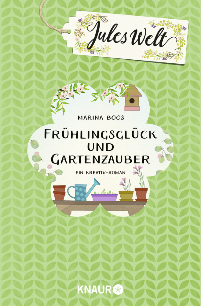 Cover: 9783426521779 | Jules Welt - Frühlingsglück und Gartenzauber | Ein Kreativ-Roman