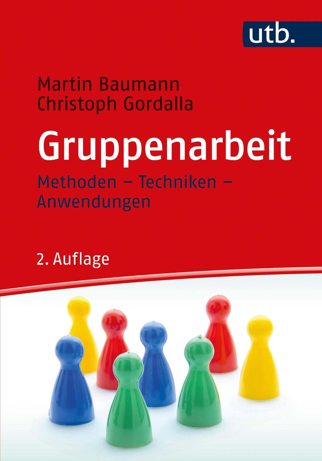 Cover: 9783825252748 | Gruppenarbeit | Methoden - Techniken - Anwendungen | Baumann (u. a.)