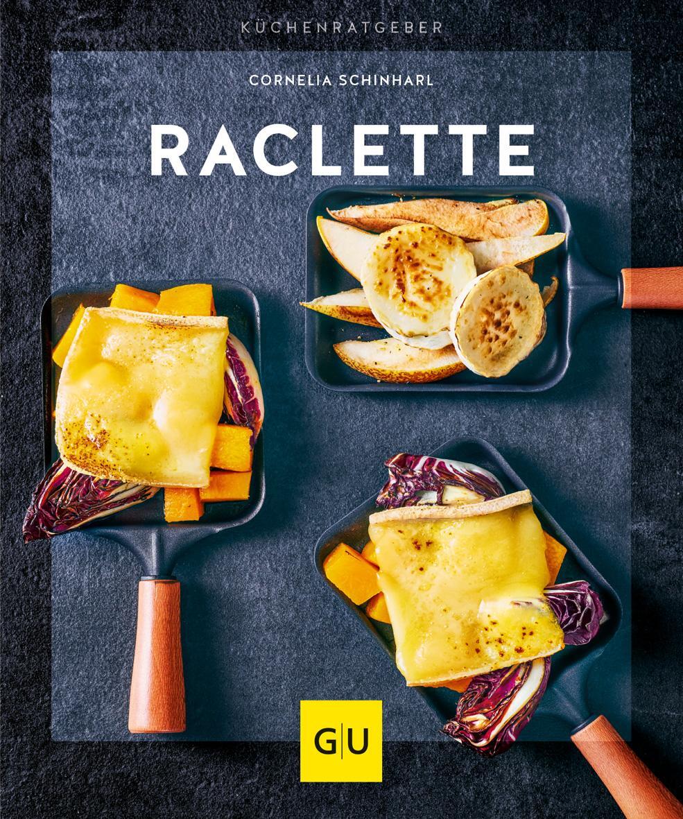 Cover: 9783833866166 | Raclette | Cornelia Schinharl | Taschenbuch | GU KüchenRatgeber | 2018
