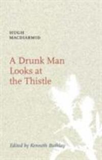 Cover: 9781846970269 | A Drunk Man Looks at the Thistle | Hugh MacDiarmid | Taschenbuch
