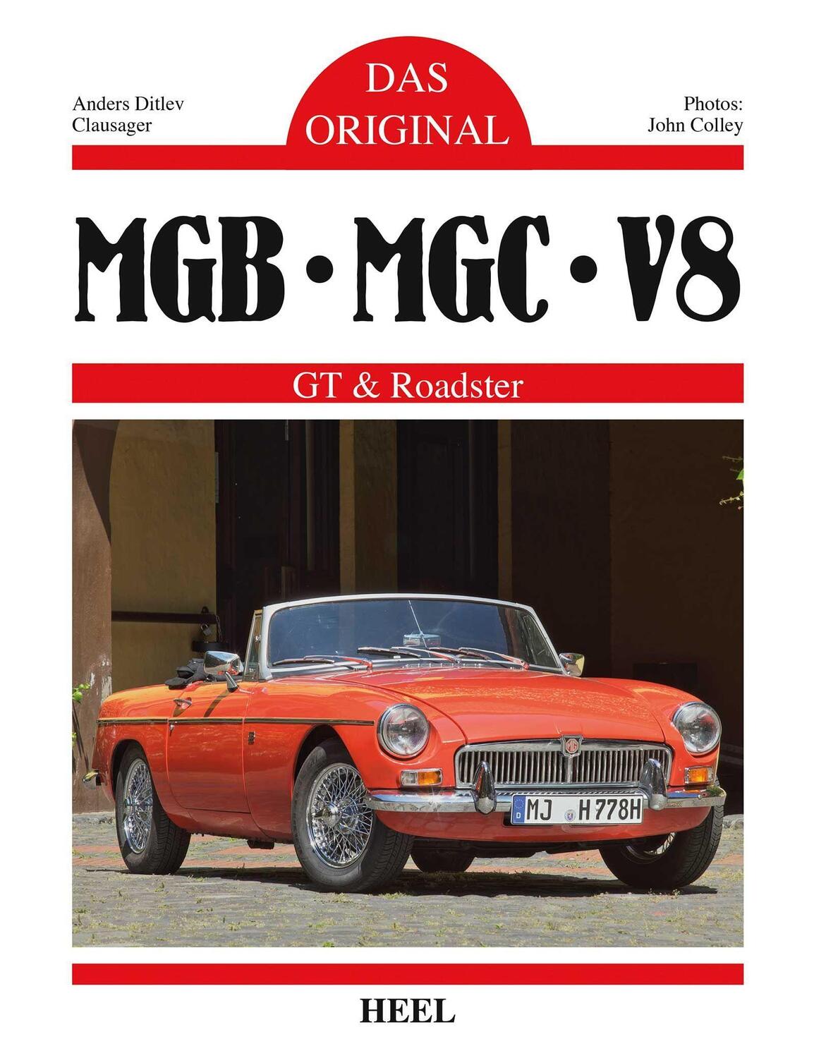 Cover: 9783958433076 | Das Original: MGB, MBC, V8 | GT & Roadster | Anders Ditlev Clausager