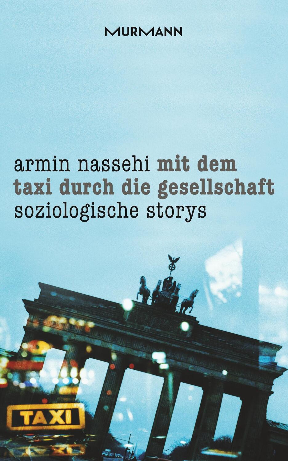 Cover: 9783867743372 | Mit dem Taxi durch die Gesellschaft | Soziologische Storys | Nassehi